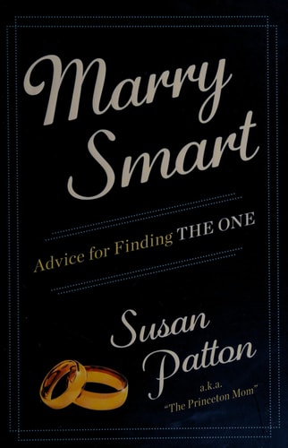 Marry by Choice, Not by Chance Advice for Finding the Right One at the Right Time