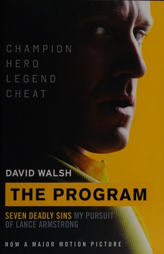 The Program Seven Deadly Sins - My Pursuit of Lance Armstrong