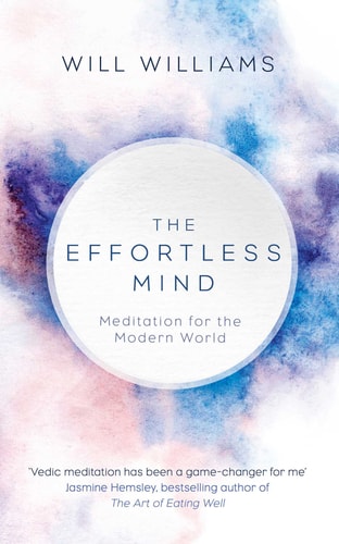 The Effortless Mind Meditation for the Modern World