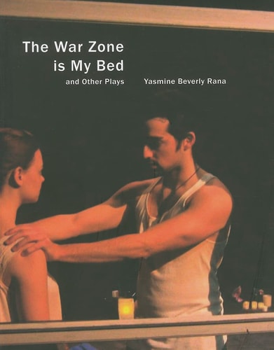The War Zone is My Bed And Other Plays