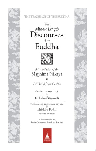 The Middle Length Discourses of the Buddha A Translation of the Majjhima Nikaya
