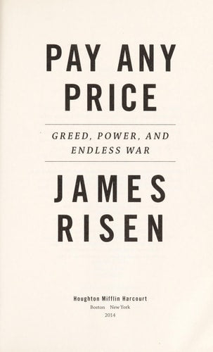 Pay Any Price Greed, Power, and Endless War