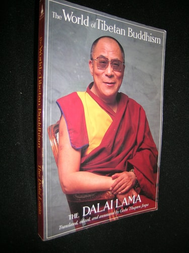 The World of Tibetan Buddhism An Overview of Its Philosophy and Practice