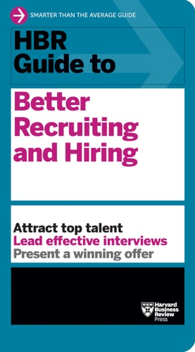 HBR Guide to Better Recruiting and Hiring-zoom-1
