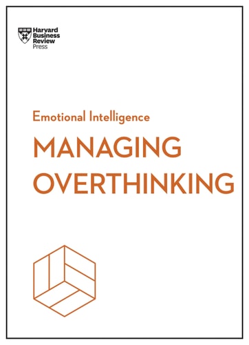 MANAGING OVERTHINKING (HBR EMOTIONAL INTELLIGENCE SERIES).-zoom-1