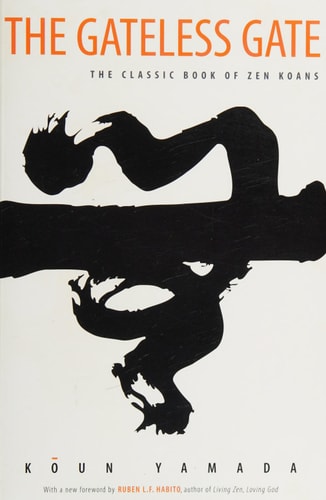 The Gateless Gate The Classic Book of Zen Koans