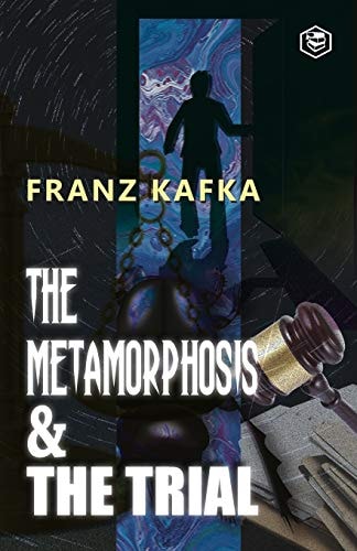 The Best of Franz Kafka The Metamorphosis & The Trial