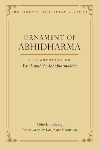 Ornament of Abhidharma A Commentary on Vasubandhu's Abhidharmakosa