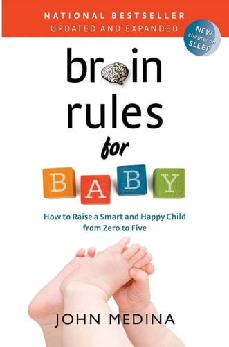 Brain Rules for Baby (Updated and Expanded)