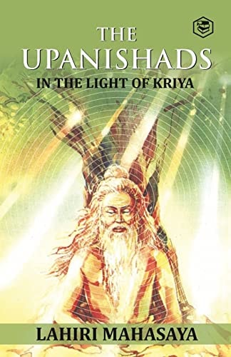 The Upanishads In the Light of Kriya Yoga