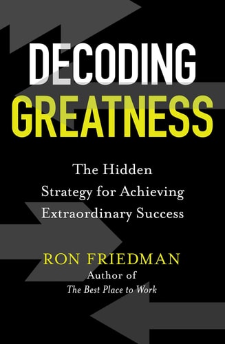 Decoding Greatness The Hidden Strategy for Achieving Extraordinary Success