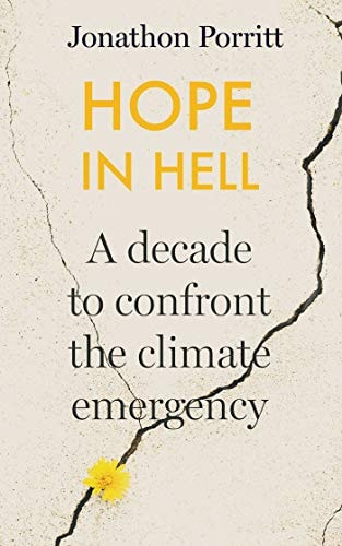 Hope in Hell A Decade to Confront the Climate Emergency