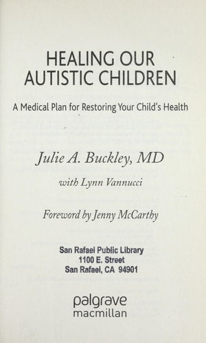 Healing Our Autistic Children A Medical Plan for Restoring Your Child's Health