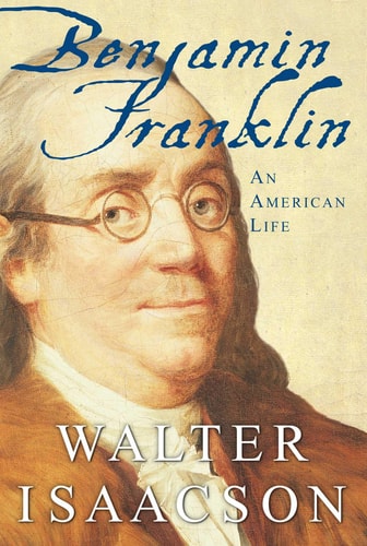 Benjamin Franklin An American Life