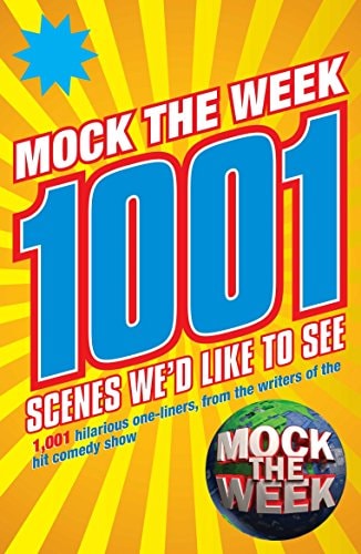 Mock the Week 1001 Scenes We'd Like to See