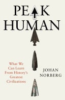 Peak Human What We Can Learn from History's Greatest Civilizations-zoom-1
