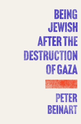 Being Jewish After the Destruction of Gaza A Reckoning-1