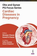Obs and Gynae PG Focus Series: Cardiac Diseases in Pregnancy