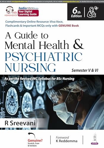 A Guide To Mental Health & Psychiatric Nursing Semester V & VI