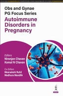 Obs and Gynae PG Focus Series: Autoimmune Disorders in Pregnancy