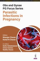 Obs and Gynae PG Focus Series: Parasitic Infections in Pregnancy
