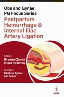 Obs and Gynae PG Focus Series: Postpartum Hemorrhage and Internal Iliac Artery Ligation