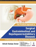 The Practical Approach to Surgical Gastrointestinal and Hepatopancreatobiliary Diseases