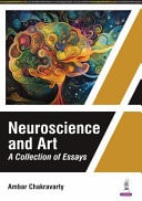 Neuroscience and Art A Collection of Essays