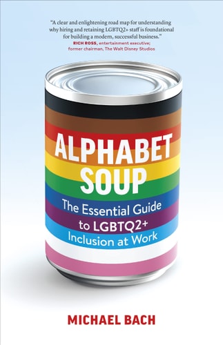 Alphabet Soup The Essential Guide to LGBTQ2+ Inclusion at Work