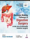 Decision Making Pathways in Digestive Surgery in the era of minimally invasive surgery