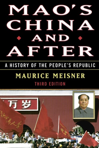 Mao's China and After A History of the People's Republic, Third Edition