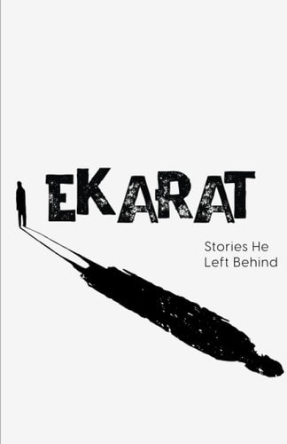 Ekarat Stories He Left Behind