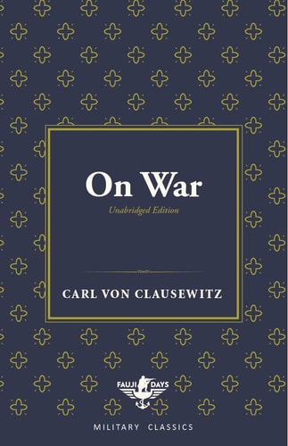 On War (Unabridged) (Fauji Days Military Classics)