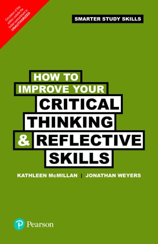 How to Improve your Critical Thinking & Reflective Skills, 1e