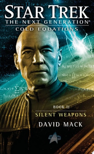 Star Trek: The Next Generation: Cold Equations: Silent Weapons Book Two