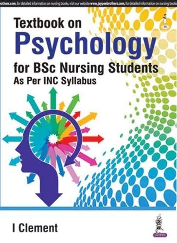 TEXTBOOK ON PSYCHOLOGY FOR BSC NURSING STUDENTS.