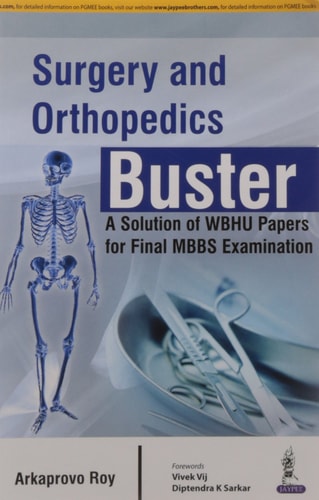 Surgery and Orthopedics Buster: A Solution of WBHU Papers for Final MBBS Examination