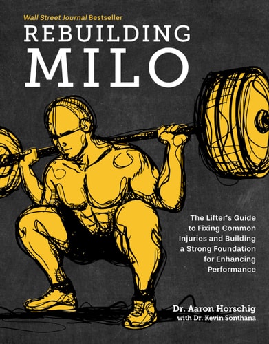 Rebuilding Milo A Lifter's Guide to Fixing Common Injuries and Building a Strong Foundation for Enhancing Performance-1