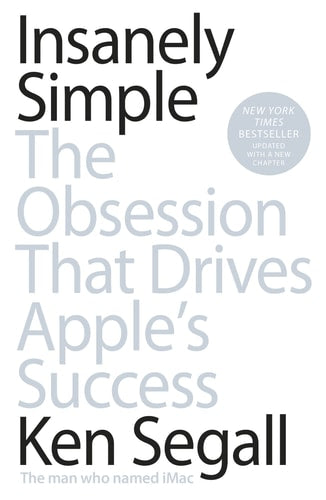 Insanely Simple The Obsession that Drives Apple's Success-zoom-