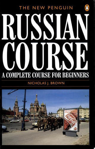 The New Penguin Russian Course A Complete Course for Beginners