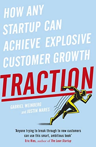 Traction How Any Startup Can Achieve Explosive Customer Growth-zoom-1