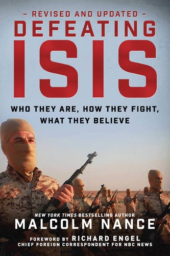 Defeating ISIS Who They Are, How They Fight, What They Believe