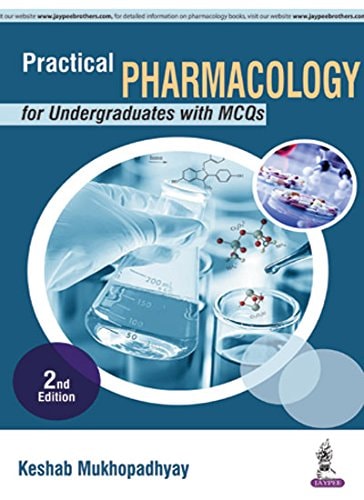 PRACTICAL PHARMACOLOGY FOR UNDERGRADUATES WITH MCQS [Paperback] MUKHOPADHAYA KESHAB-zoom-1