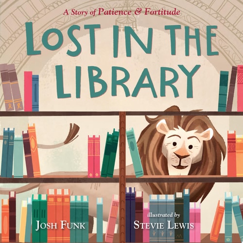 Lost in the Library A Story of Patience & Fortitude