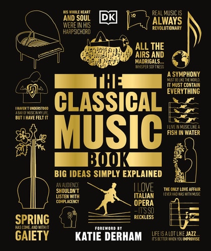 The Classical Music Book Big Ideas Simply Explained