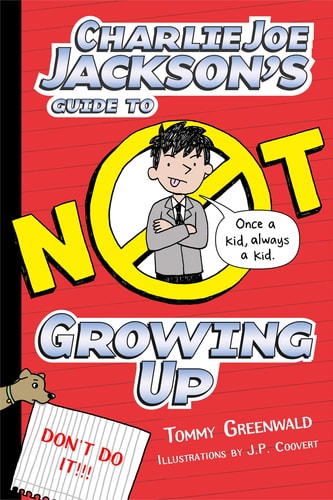 Charlie Joe Jackson's Guide to Not Growing Up-1