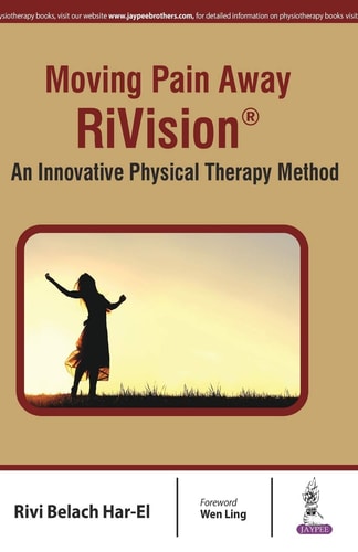 Moving Pain Away - RiVision An Innovative Physical Therapy Method