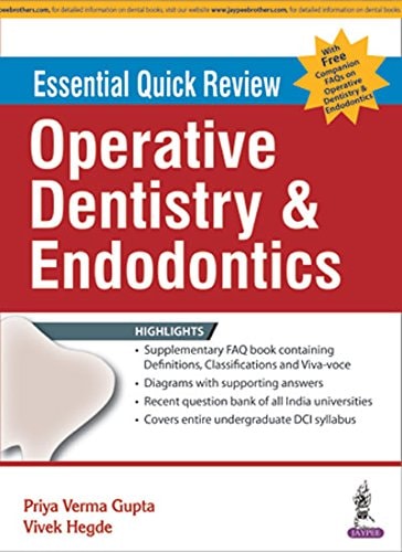 Essential Quick Review: Operative Dentistry & Endodontics