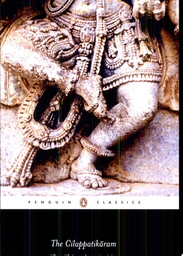 The Cilappatikāram The Tale of an Anklet