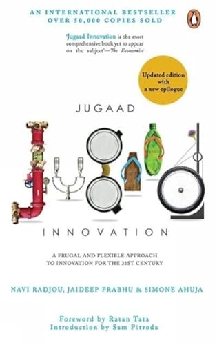 Jugaad Innovation A Frugal and Flexible Approach to Innovation for the 21st Century